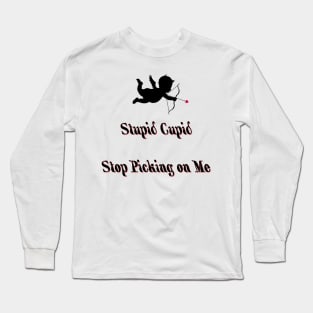 Stupid Cupid Long Sleeve T-Shirt